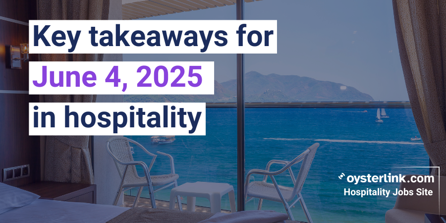 Hospitality News Now | June 4, 2025